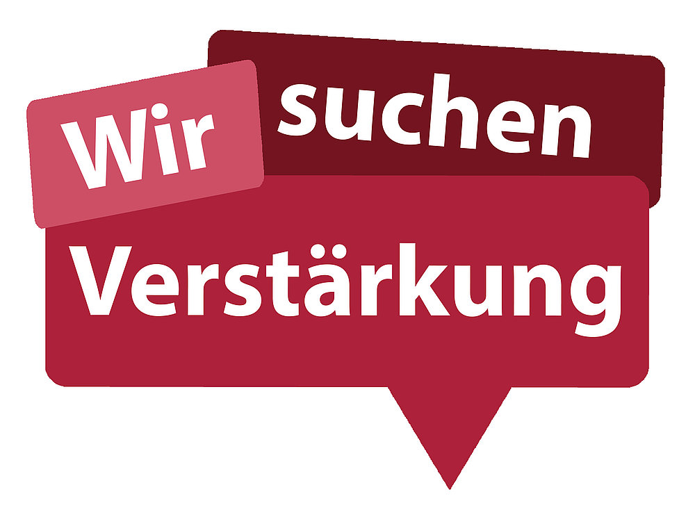 Wir suchen Verstärkung